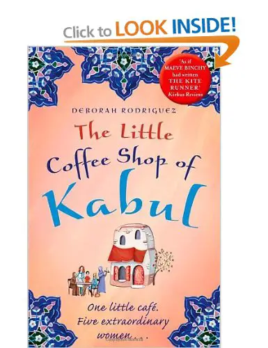 The Little Coffee Shop of Kabul by Deborah Rodriguez
